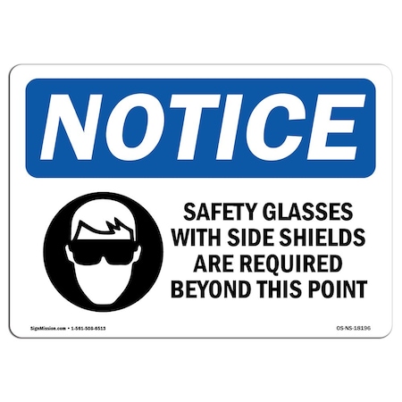 OSHA Notice Sign, Safety Glasses With Side Shields With Symbol, 10in X 7in Aluminum